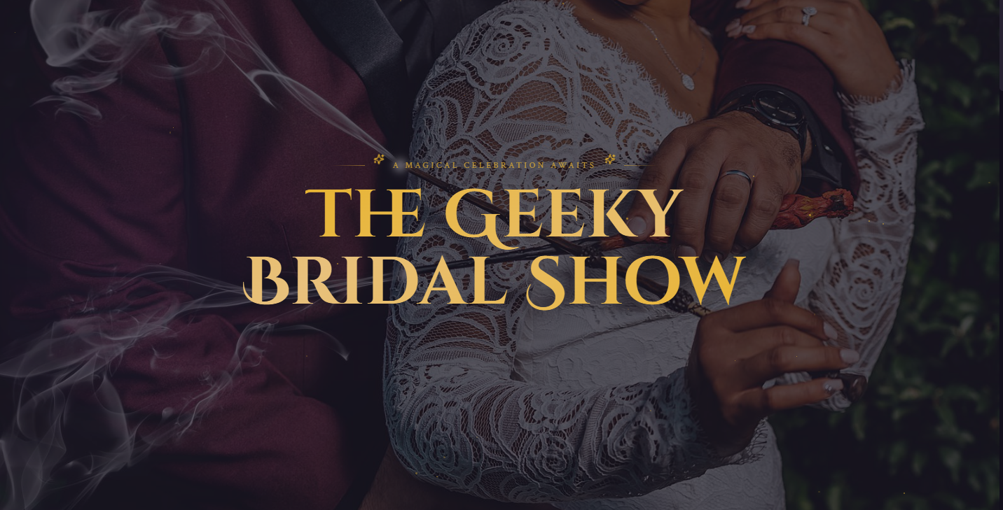 The Geeky Bridal Show banner